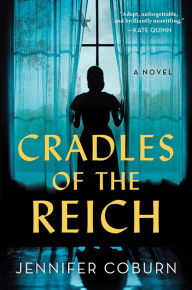 Texbook free download Cradles of the Reich: A Novel  by Jennifer Coburn, Jennifer Coburn