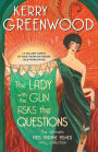 The Lady with the Gun Asks the Questions: The Ultimate Miss Phryne Fisher Story Collection