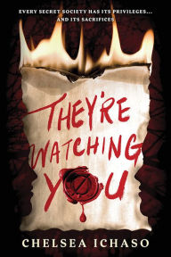 Title: They're Watching You, Author: Chelsea Ichaso