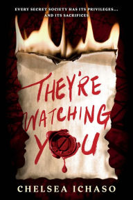 Title: They're Watching You, Author: Chelsea Ichaso