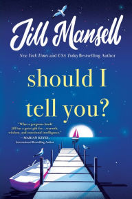 Free audio book downloads the Should I Tell You? (English Edition) by Jill Mansell DJVU 9781728252551