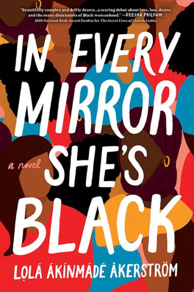 In Every Mirror She's Black: A Novel