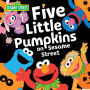 Five Little Pumpkins on Sesame Street