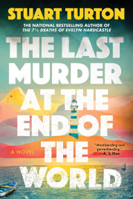 The Last Murder at the End of the World: A Novel