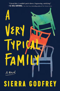 Book download pdf free A Very Typical Family: A Novel by Sierra Godfrey, Sierra Godfrey 9781728264967 in English