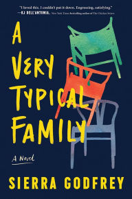 Download best free ebooks A Very Typical Family: A Novel by Sierra Godfrey, Sierra Godfrey ePub DJVU (English literature)