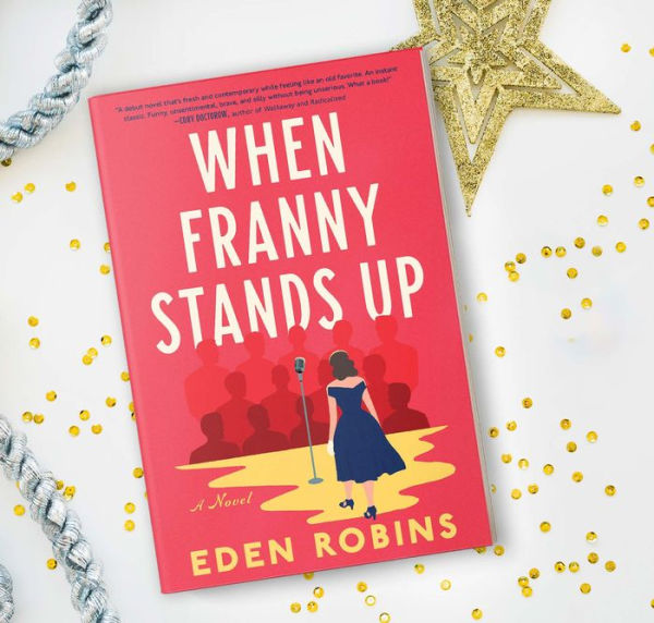 When Franny Stands Up: A Novel