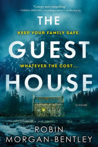 The Guest House: A Novel