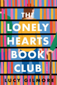Title: The Lonely Hearts Book Club, Author: Lucy Gilmore