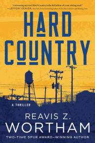 Hard Country: A Thriller