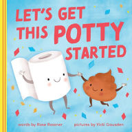 Title: Let's Get This Potty Started, Author: Rose Rossner
