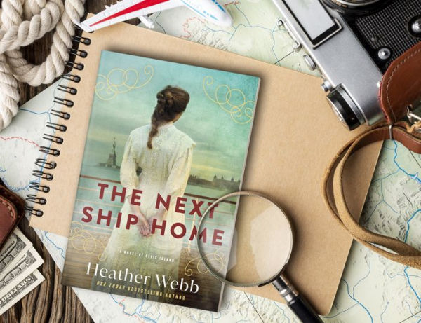 The Next Ship Home: A Novel of Ellis Island