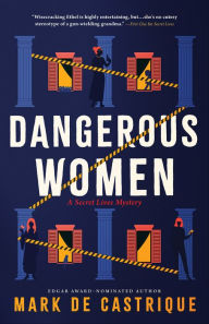 Title: Dangerous Women, Author: Mark de Castrique