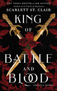Title: King of Battle and Blood, Author: Scarlett St. Clair
