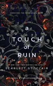Title: A Touch of Ruin (Hades X Persephone Series #2), Author: Scarlett St. Clair