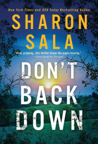 Title: Don't Back Down, Author: Sharon Sala