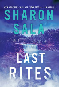 Download books to iphone amazon Last Rites  9781728258577 by Sharon Sala, Sharon Sala
