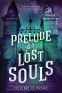 Prelude for Lost Souls