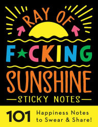 Free itouch ebooks download Ray of F*cking Sunshine Sticky Notes: 101 Happiness Notes to Swear and Share in English iBook DJVU CHM 9781728260310