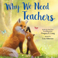 Title: Why We Need Teachers, Author: Gregory E. Lang