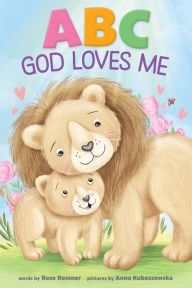 Title: ABC God Loves Me, Author: Rose Rossner