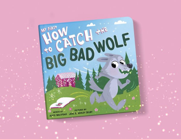 My First How to Catch the Big Bad Wolf