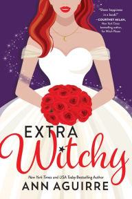Books download free pdf format Extra Witchy by Ann Aguirre, Ann Aguirre  English version