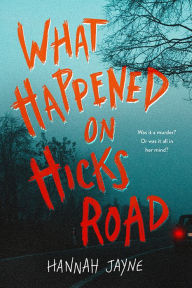 Books magazines free download What Happened on Hicks Road 9781728262932
