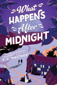 Textbooknova: What Happens After Midnight by K. L. Walther (English literature) 9781728266121
