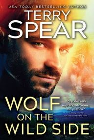 Title: Wolf on the Wild Side, Author: Terry Spear