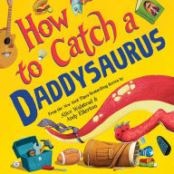How to Catch a Daddysaurus Storytime
