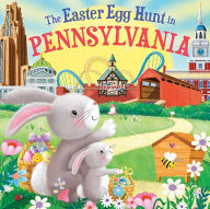 Title: The Easter Egg Hunt in Pennsylvania, Author: Laura Baker