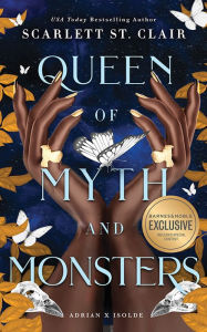 Title: Queen of Myth and Monsters (B&N Exclusive Edition), Author: Scarlett St. Clair