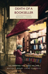Free downloadable free ebooks Death of a Bookseller by Bernard Farmer, Martin Edwards, Bernard Farmer, Martin Edwards in English 9781728267746 FB2 DJVU