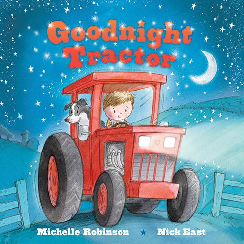 Goodnight Tractor: The Perfect Bedtime Book!