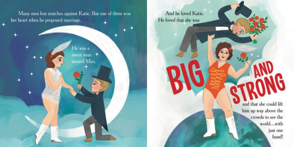 Katie, Big and Strong: The True Story of the Mighty Woman Who Could Lift Anything