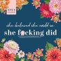 2024 She Believed She Could So She F*cking Did Wall Calendar