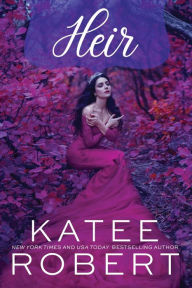 Title: Heir, Author: Katee Robert