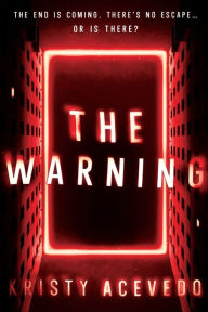 Title: The Warning, Author: Kristy Acevedo