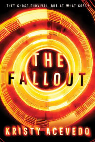 Download spanish audio books for free The Fallout by Kristy Acevedo, Kristy Acevedo RTF PDF CHM 9781728268446