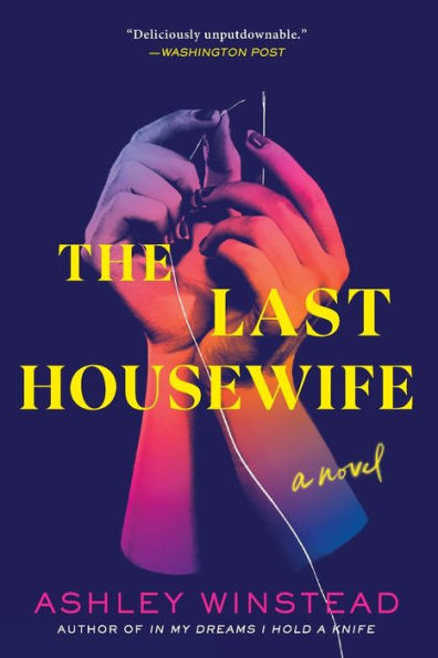 The Last Housewife: A Novel