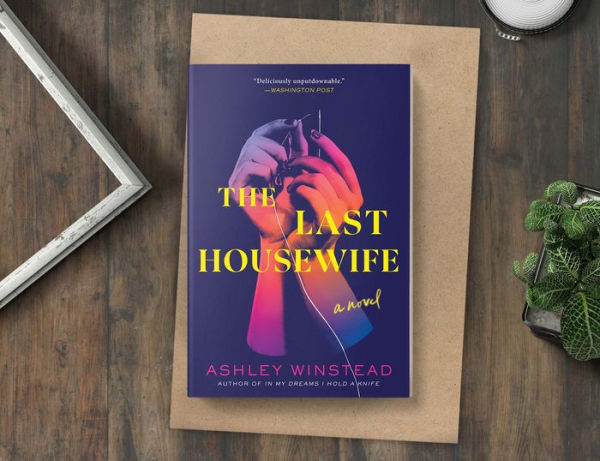 The Last Housewife: A Novel