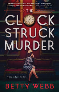 Free textbooks downloads pdf The Clock Struck Murder by Betty Webb  in English