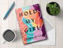 Alternative view 2 of Hold My Girl: A Novel