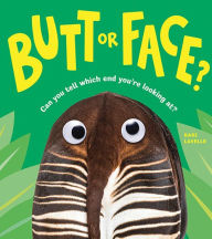 Title: Butt or Face?, Author: Kari Lavelle