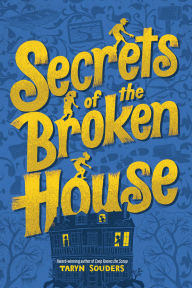 Title: Secrets of the Broken House, Author: Taryn Souders