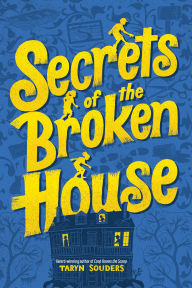 Title: Secrets of the Broken House, Author: Taryn Souders