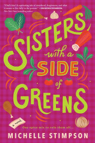 Download books online for free yahoo Sisters with a Side of Greens 9781728271613 by Michelle Stimpson PDF FB2 CHM (English Edition)