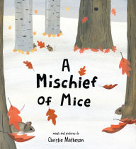 Title: A Mischief of Mice, Author: Christie Matheson