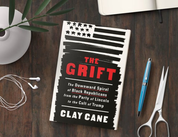 the Grift: Downward Spiral of Black Republicans from Party Lincoln to Cult Trump